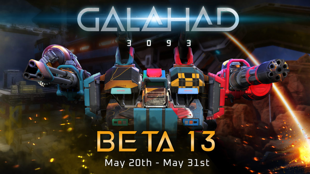 GALAHAD 3093 Beta 13 is live May 20-31.